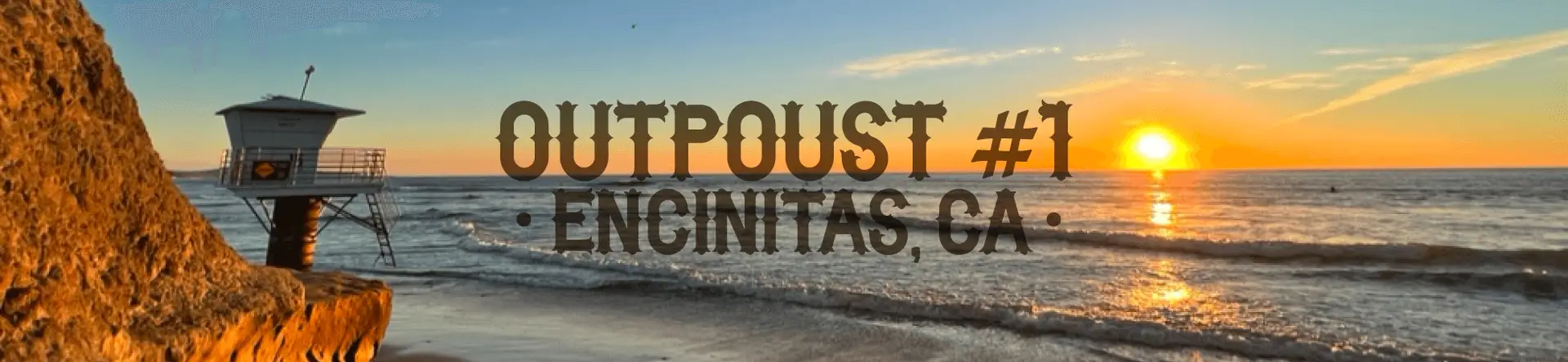 Outpost #1 – Encinitas